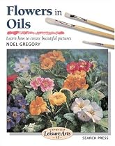 Flowers in Oils (Step-by-step Leisure Arts)