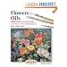 Flowers in Oils (Step-by-step Leisure Arts)