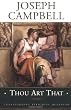 Thou Art That: Transforming Religious Metaphor (Collected Works of Joseph Campbell Series)