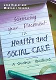 Books : Surviving Your Placement in Health and Social Care: A Student Handbook
