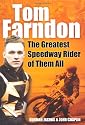 Tom Farndon: The Greatest Speedway Rider of Them All