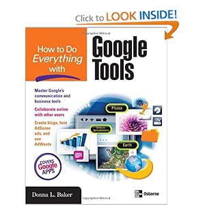 How to Do Everything with Google Tools - Donna Baker 