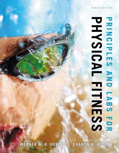 By Wener W.K. Hoeger - Principles and Labs for Physical Fitness (9th Edition) (12.2.2012)