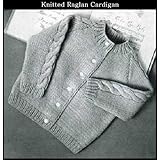 KNITTED RAGLAN CARDIGAN SWEATER for BABY/TODDLER - VINTAGE KNITTING PATTERN (ePattern) - Instant Download Kindle Ebook - AVAILABLE FOR DOWNLOAD to Kindle ... babies, baby clothes, baby patterns)