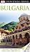 DK Eyewitness Travel Guide: Bulgaria