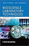 Basic bioscience laboratory techniques : a pocket guide