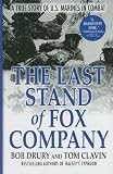 The Last Stand of Fox Company: A True Story of U.S. Marines in Combat (Thorndike Nonfiction)