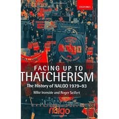 Facing Up to Thatcherism: The History of NALGO 1979-93