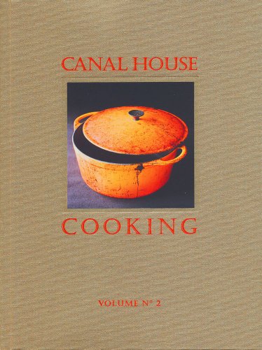 Canal House Cooking Volume No 2 Fall Holiday615319211