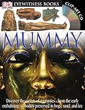 Mummy (Eyewitness Books) (DK Eyewitness Books)