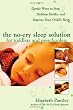 The No-Cry Sleep Solution for Toddlers and Preschoolers: Gentle Ways to Stop Bedtime Battles and Improve Your Childs Sleep