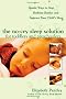 The No-Cry Sleep Solution for Toddlers and Preschoolers: Gentle Ways to Stop Bedtime Battles and Improve Your Child's Sleep (Pantley)