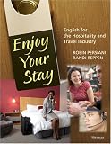 Enjoy Your Stay: English for the Hospitality and Travel Industry