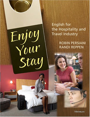 Enjoy Your Stay: English for the Hospitality and Travel Industry