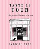 bookshop living in france Taste Le Tour: Regional French Cuisine because we all love reading blogs about living in France bookshop living in france Taste Le Tour: Regional French Cuisine because we all love reading blogs about life in France