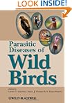 Parasitic Diseases of Wild Birds