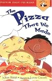 The Pizza That We Made (Easy-to-Read, Puffin)
