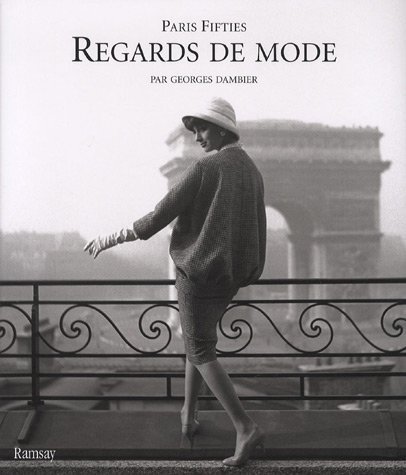 Regards de mode : Paris Fifties