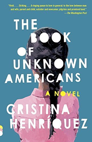 The Book of Unknown Americans by Cristina Henríquez (2015-03-03)