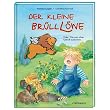 Der kleine Br�lll�we: Oder: Wie man ohne Gebr�ll auskommt