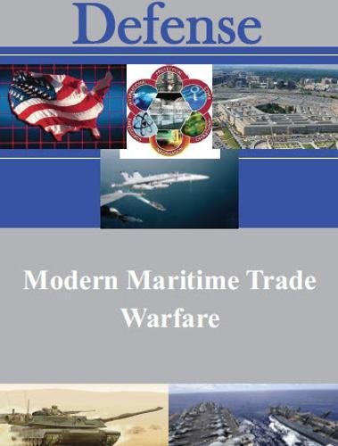 Modern Maritime Trade Warfare (Defense)