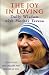 The Joy in Loving: Daily Wisdom with Mother Teresa (Paperback)
