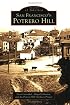 San Francisco's Potrero Hill (Images of America)