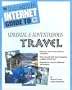 The Incredible Internet Guide to Adventurous and Unusual Travel