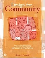Design for Community: The Art of Connecting Real People in Virtual Places