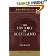 The History of Scotland: Volume 1 by John Hill Burton