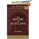 Click here to buy The History of Scotland: Volume 1 by  John Hill Burton.
