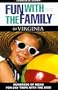 Fun with the Family in Virginia