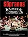  : The Sopranos Family Cookbook: As Compiled by Artie Bucco