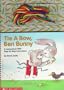Tie a Bow, Ben Bunny: A Lacing Book with Step-By-Step Instructions