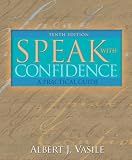 Speak with Confidence: A Practical Guide (10th Edition) (MySpeechKit Series)