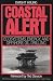 Coastal Alert: Energy Ecosystems And Offshore Oil Drilling (Island Press Critical Issues Series, No. 2)
