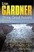 Lisa Gardner: Three Great Novels: The Thrillers: The Next Accident, The Survivor's Club, The Killing Hour: "The Next Accident", "The Survivor's Club", "The Killing Hour" (Great Novels)