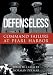 Books : Defenseless: Command Failure at Pearl Harbor