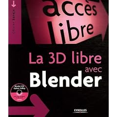 La 3D libre avec Blender (1C�d�rom)