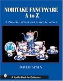 Noritake Fancywares A to Z: A Pictorial Record and Guide to Values