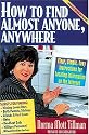 How to Find Almost Anyone, Anywhere, Revised and Updated Edition