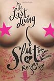 The Last Living Slut: Born in Iran, Bred Backstage