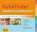  : Quickfinder Kinderkrankheiten: Der schnellste Weg zur richtigen Behandlung