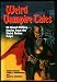 Books : Weird Vampire Tales: 30 Blood-Chilling Stories from the Weird Fiction Pulps