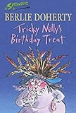 Tricky Nelly's birthday treat