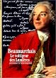 Beaumarchais : Le voltigeur des Lumi�res