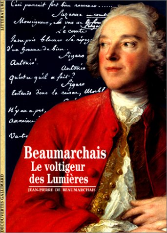 Beaumarchais : Le voltigeur des Lumi�res