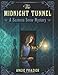 The Midnight Tunnel (Suzanna Snow, #1) The Midnight Tunnel (Suzanna Snow, #1)