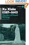Xu Xiake (1586-1641): The Art of Travel Writing