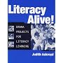 Literacy Alive!: Drama Projects for Literacy Learning